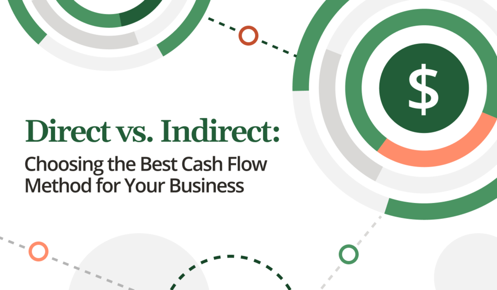 Direct vs Indirect: Choosing the Best Cash Flow Method for Your Business
